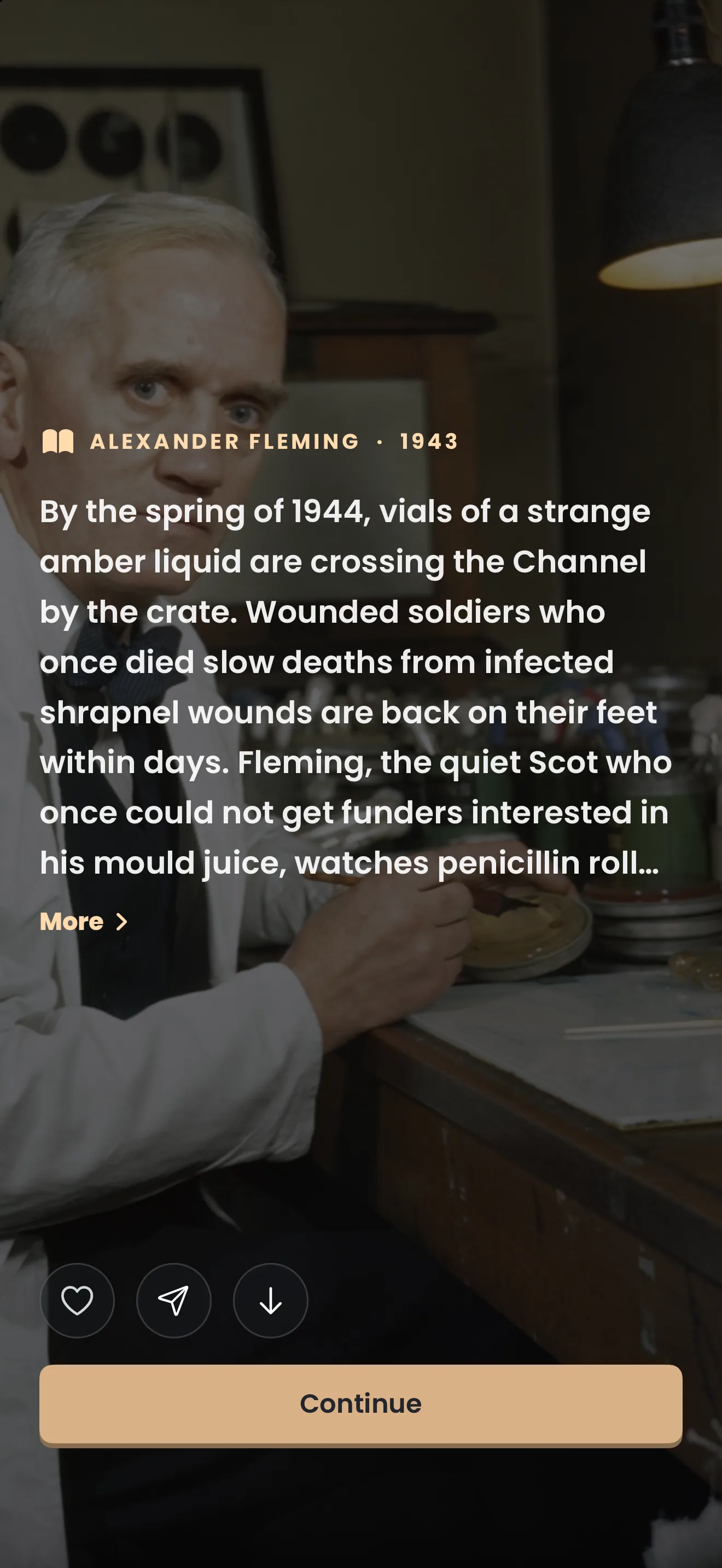 A Story chapter in the Catch the Ghost app: a color photograph of Alexander Fleming at his laboratory bench, the label Alexander Fleming and 1943, a passage beginning By the spring of 1944, vials of a strange amber liquid are crossing the Channel by the crate, a More link, and a Continue button.