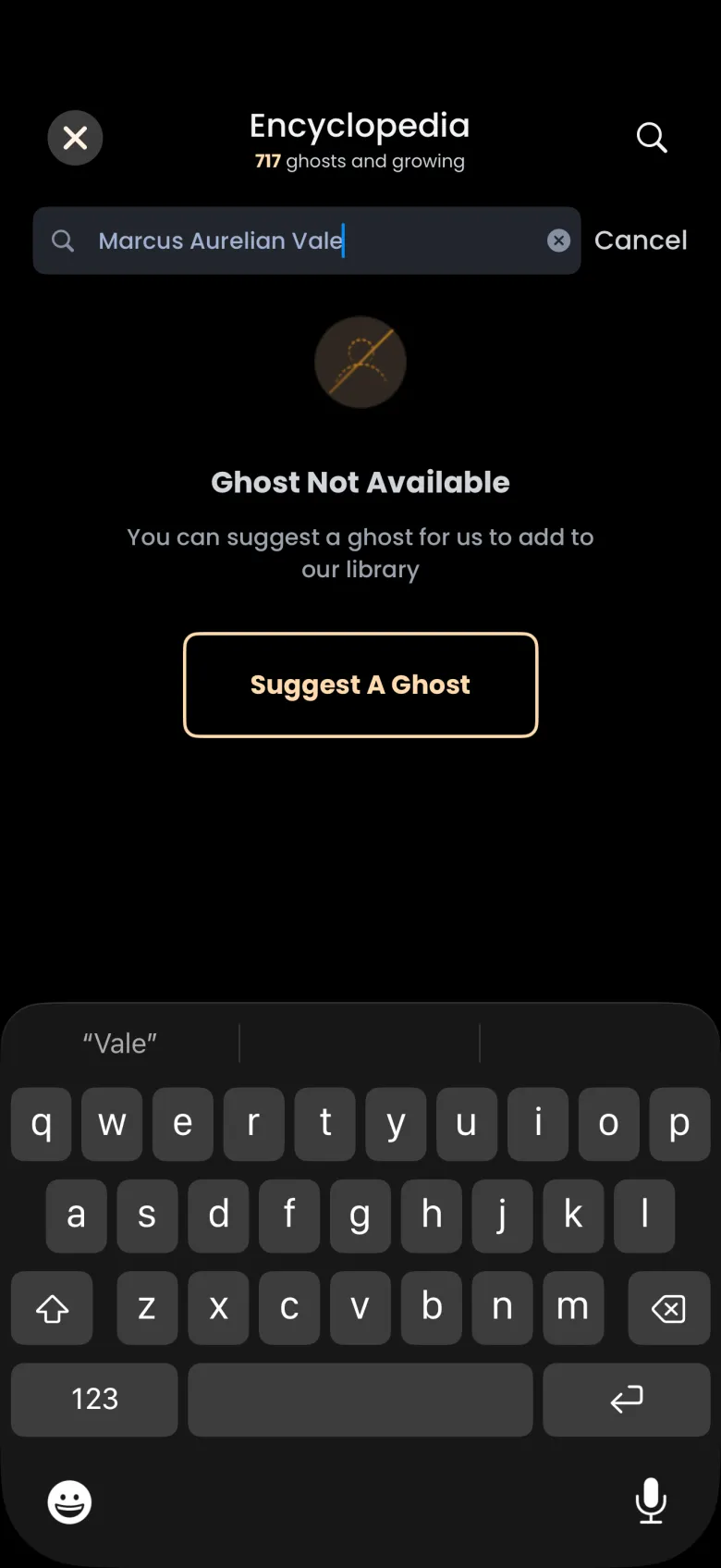 Encyclopedia search for Marcus Aurelian Vale with no results, showing Ghost Not Available, the line You can suggest a ghost for us to add to our library, and a Suggest A Ghost button above the keyboard.
