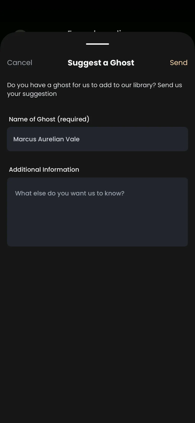 Suggest a Ghost sheet with Cancel and Send at the top, a filled Name of Ghost (required) field and an empty Additional Information box.