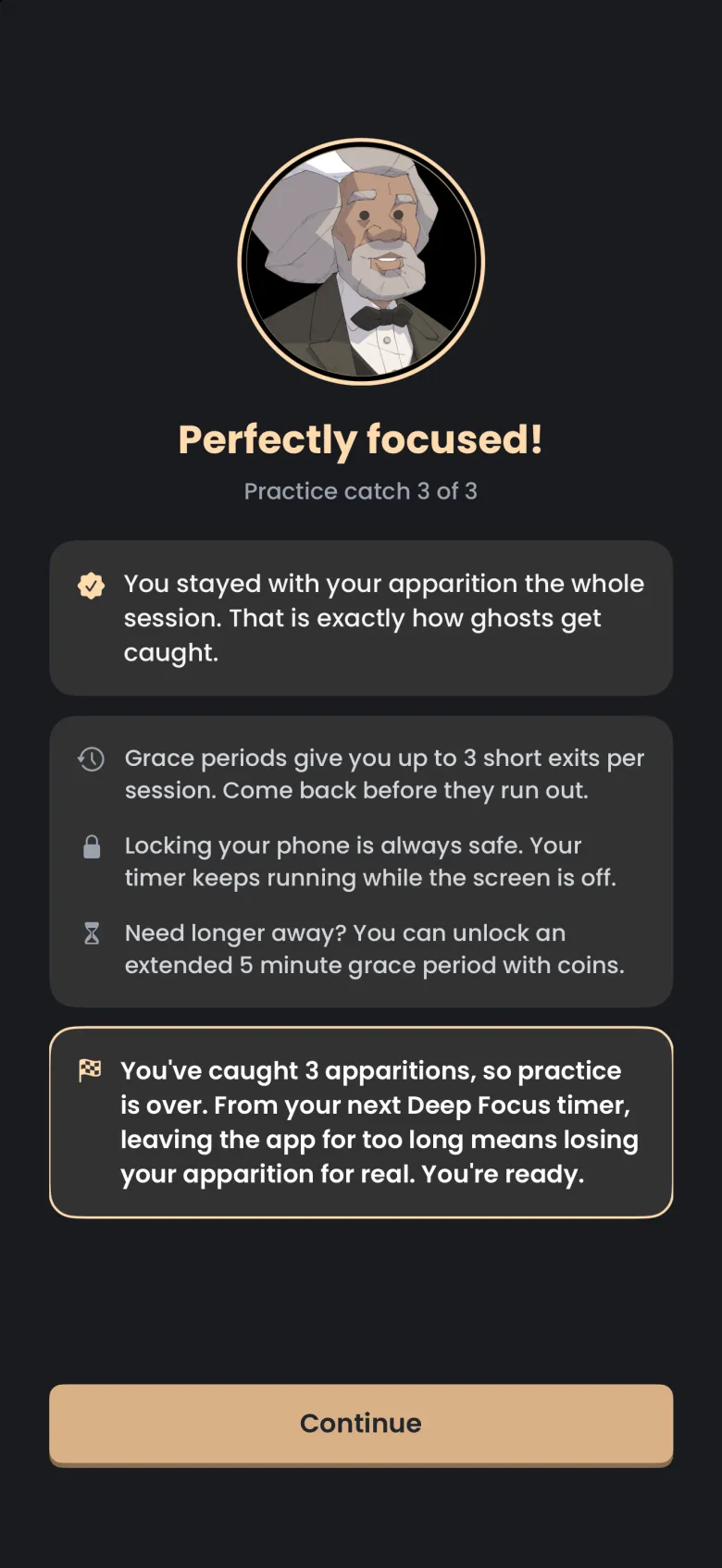 Practice report reading Practice catch 3 of 3 with a highlighted card saying you have caught 3 apparitions, practice is over, and from your next Deep Focus timer leaving the app for too long means losing your apparition for real.