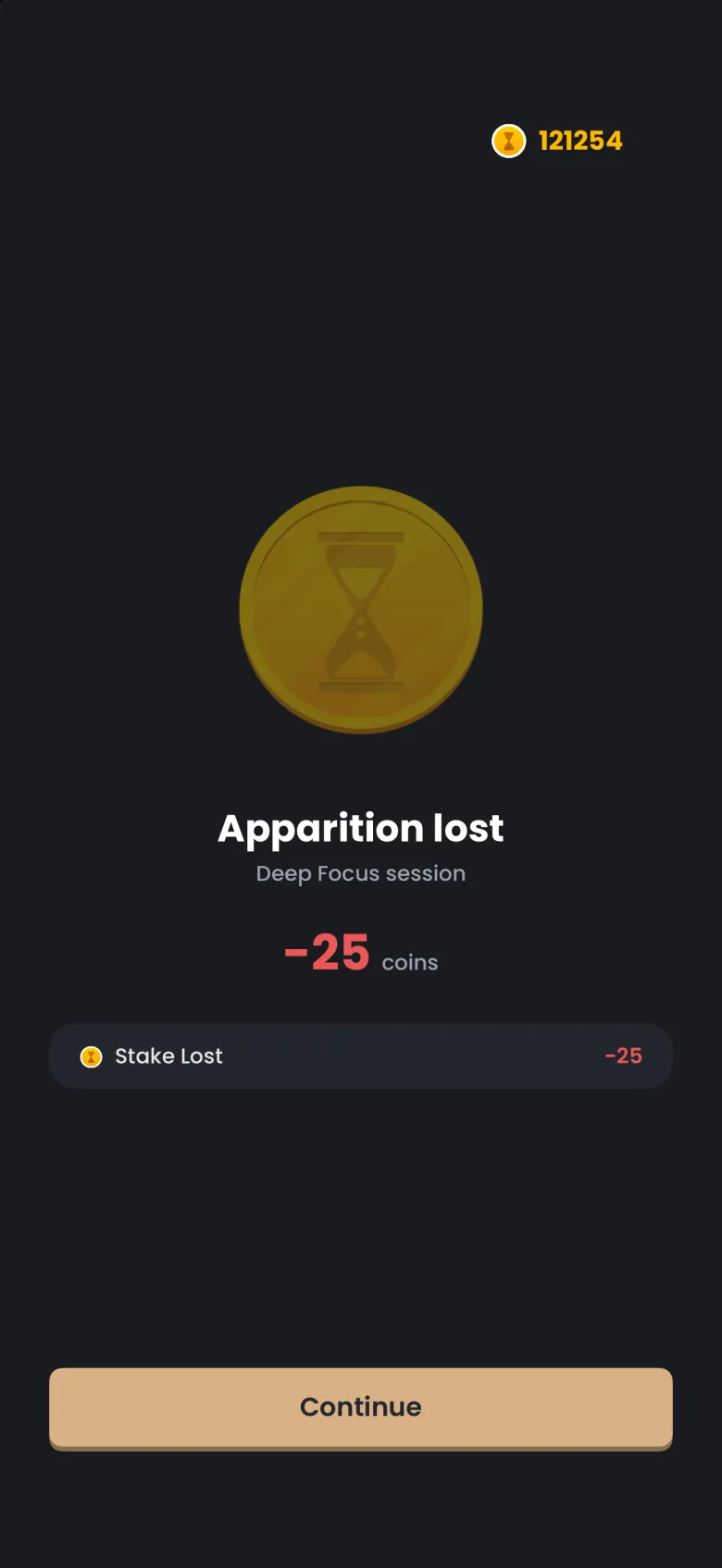 The Apparition lost screen for a Deep Focus session with a dimmed gold coin, minus 25 coins in red, a single Stake Lost row and the coin balance at the top right.
