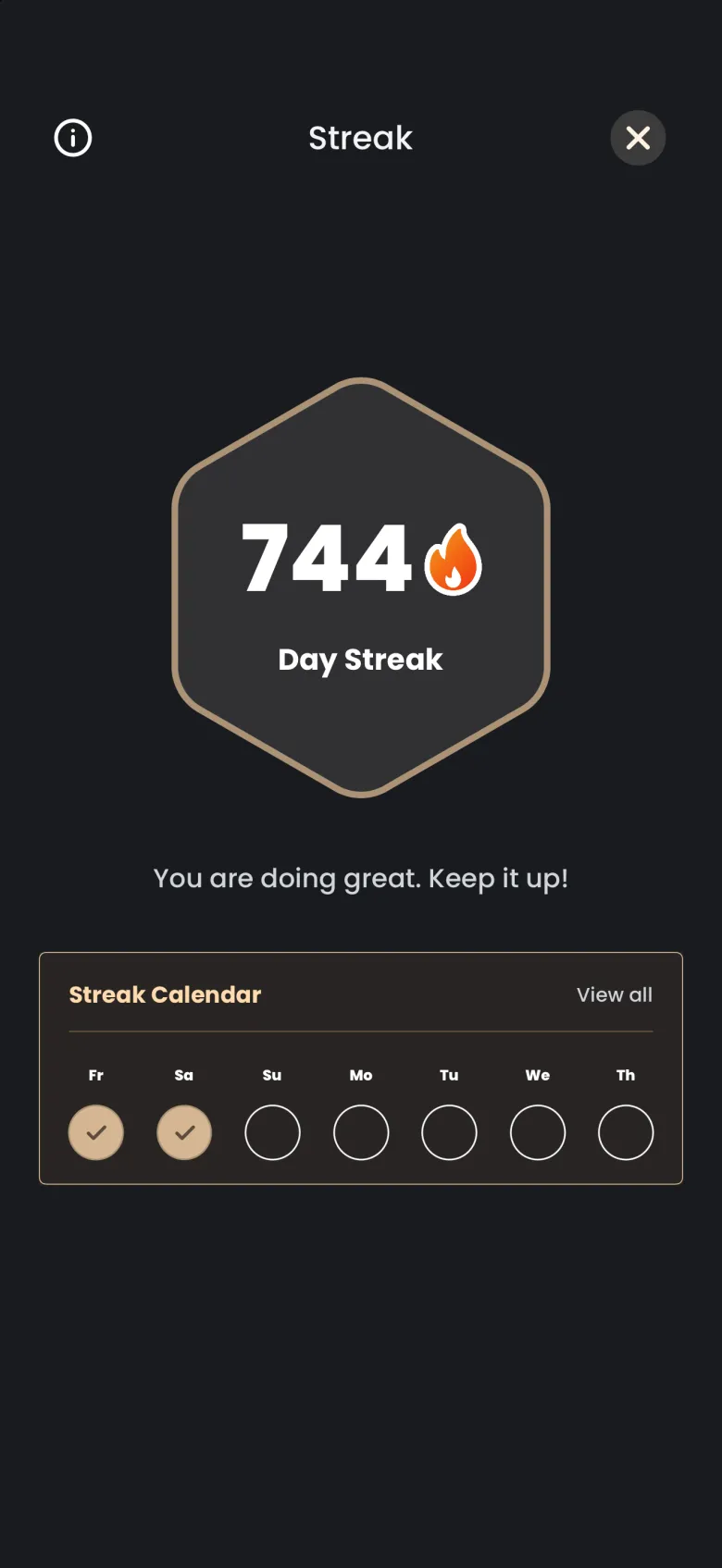 Streak screen with 744 Day Streak inside a hexagon, the line You are doing great. Keep it up., and a Streak Calendar strip with Friday and Saturday ticked.
